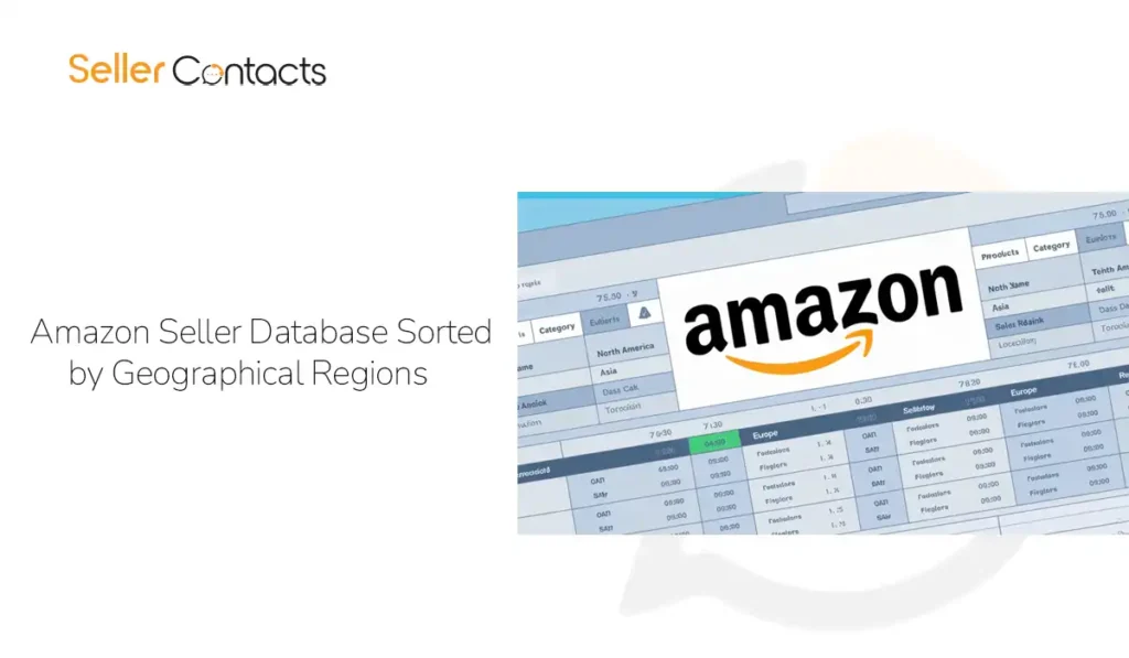 Amazon Seller Database Sorted by Geographical Regions