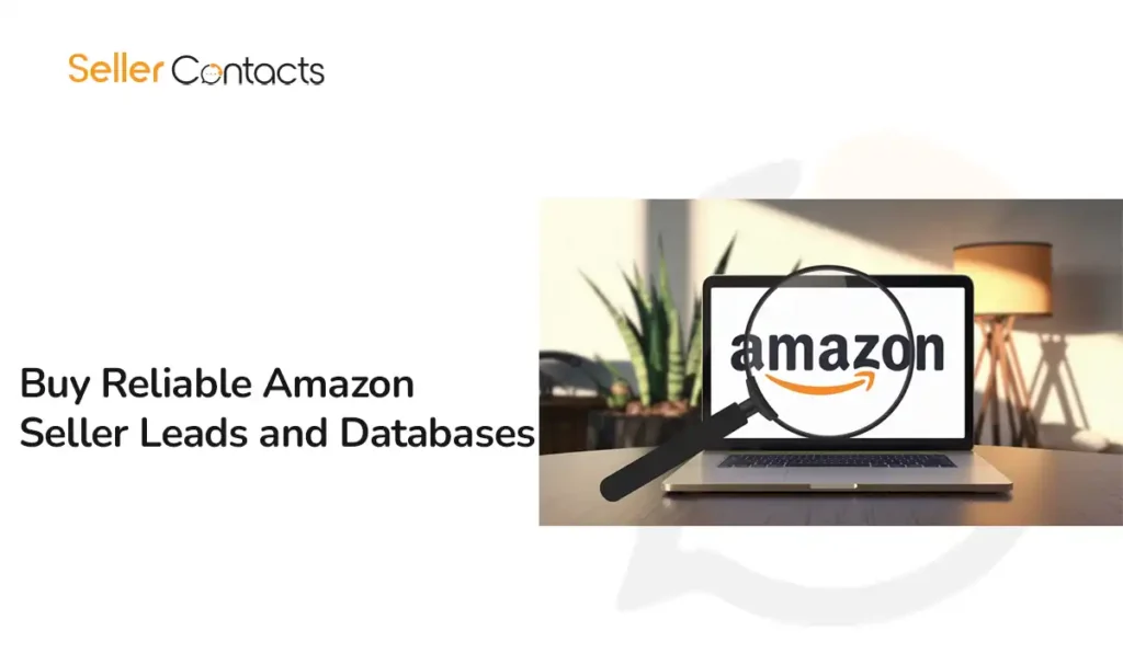 Buy Reliable Amazon Seller Leads and Databases