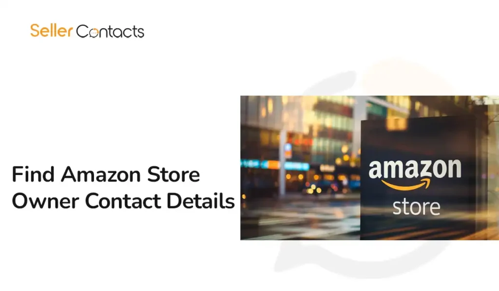 How to Find Amazon Store Owner Contact Details