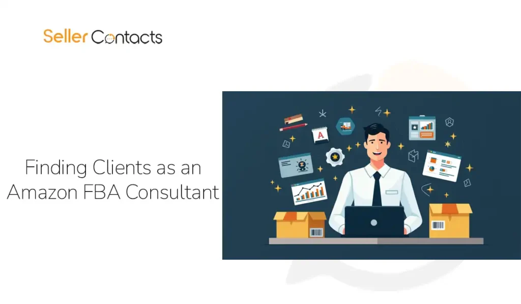 Finding Clients as an Amazon FBA Consultant