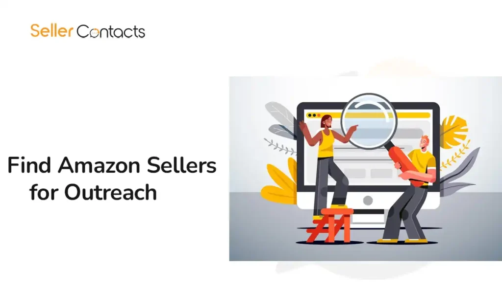 How to Find Amazon Sellers for Outreach