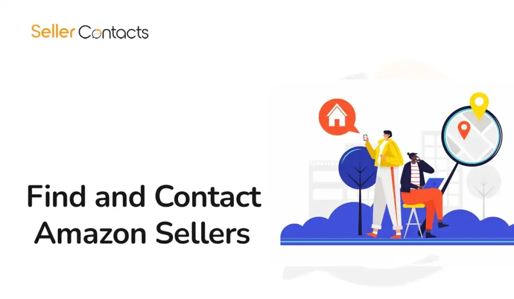 How to Find and Contact Amazon Sellers for Your Business