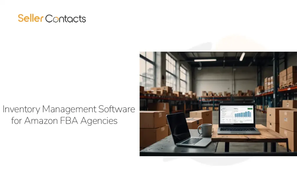 Inventory Management Software for Amazon FBA Agencies