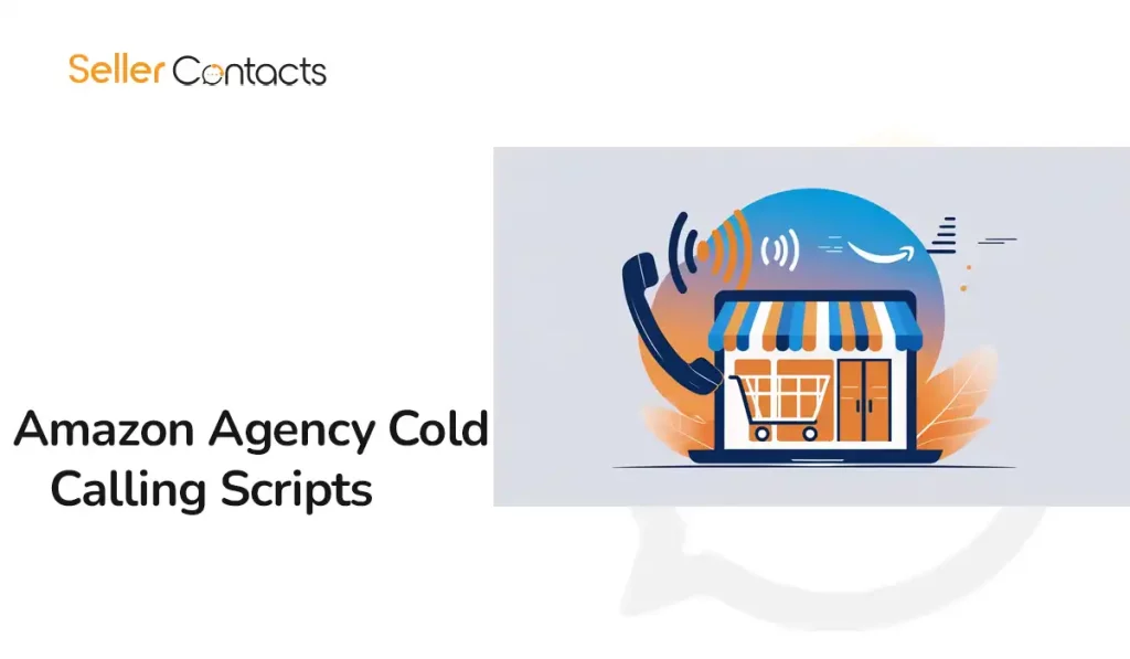 Amazon Agency Cold Calling Scripts