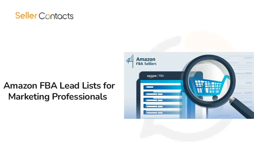 Amazon FBA Lead Lists for Marketing Professionals