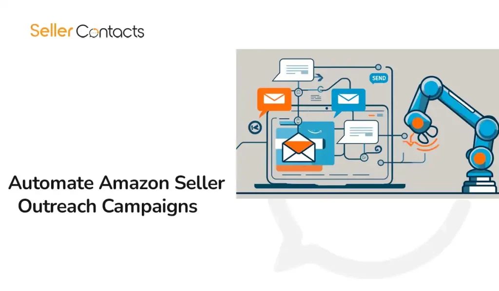 Automate Amazon Seller Outreach Campaigns