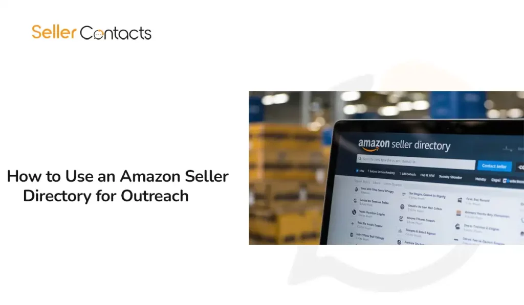 How to Use an Amazon Seller Directory for Outreach