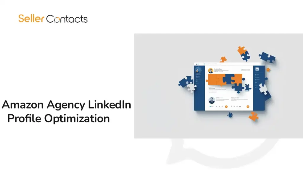 amazon Agency LinkedIn Profile Optimization