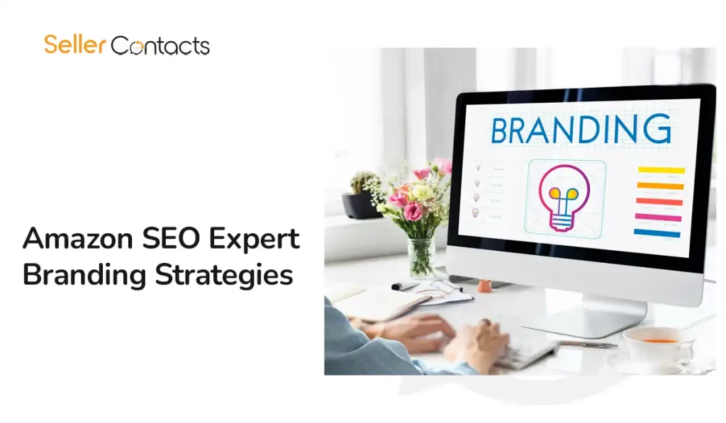 Amazon SEO Expert Branding Strategies