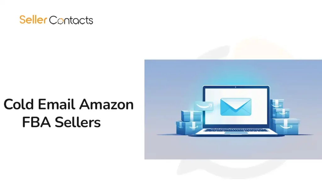 How to Cold Email Amazon FBA Sellers