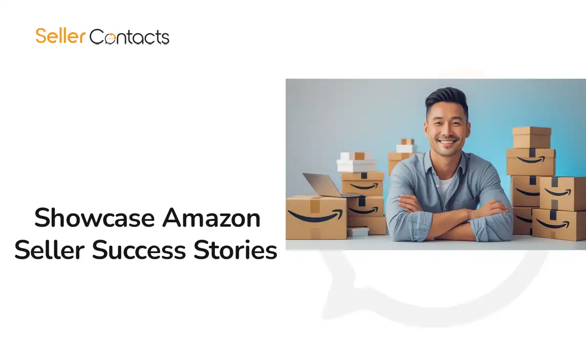 How to Showcase Amazon Seller Success Stories