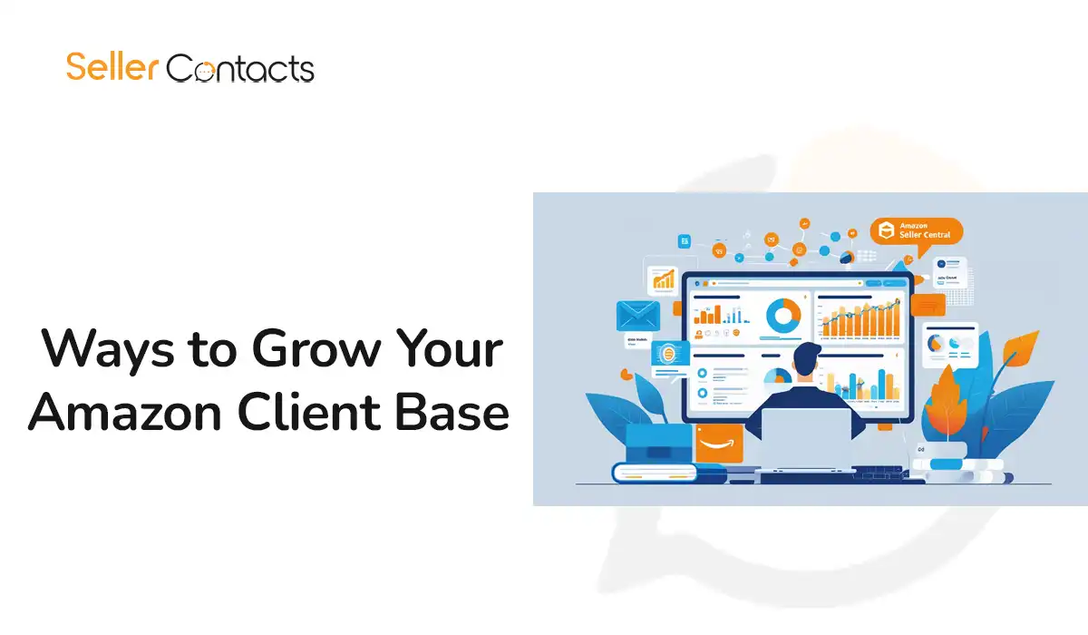 Ways to Grow Your Amazon Client Base
