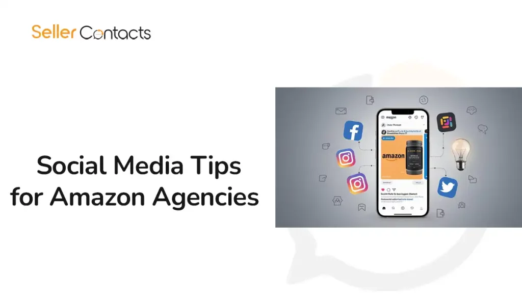 Social Media Tips for Amazon Agencies 