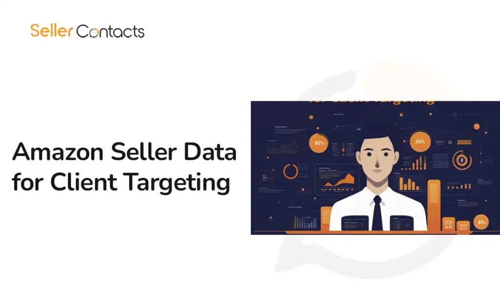 Amazon Seller Data for Client Targeting