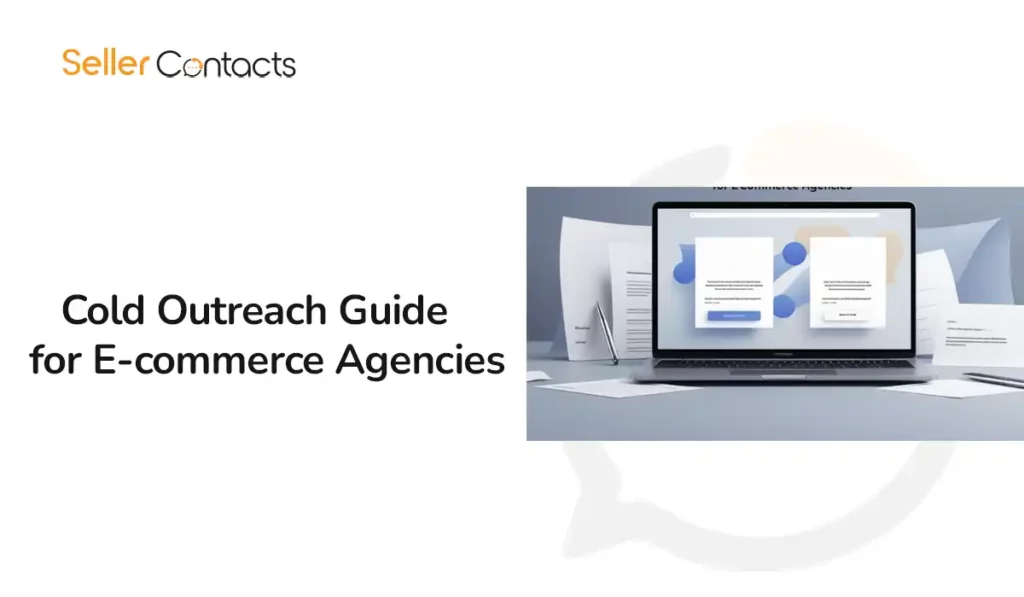 Cold Outreach Guide for E-commerce Agencies
