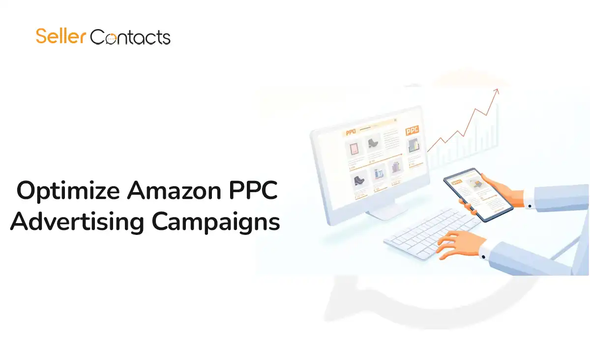 How to Optimize Amazon PPC Advertising Campaigns