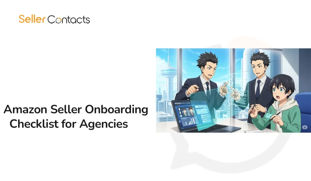 Amazon Seller Onboarding Checklist for Agencies