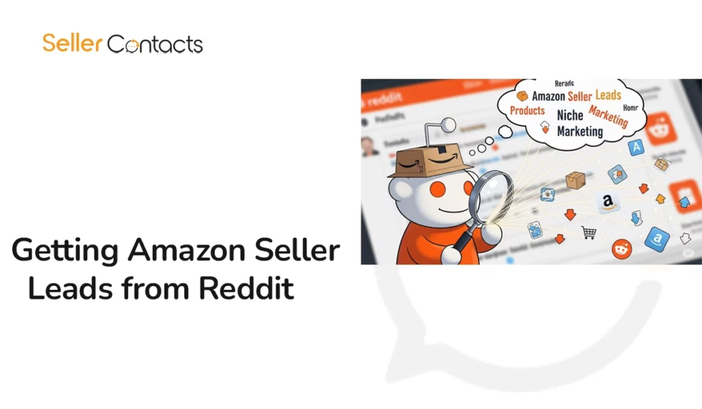 Getting Amazon Seller Leads from Reddit