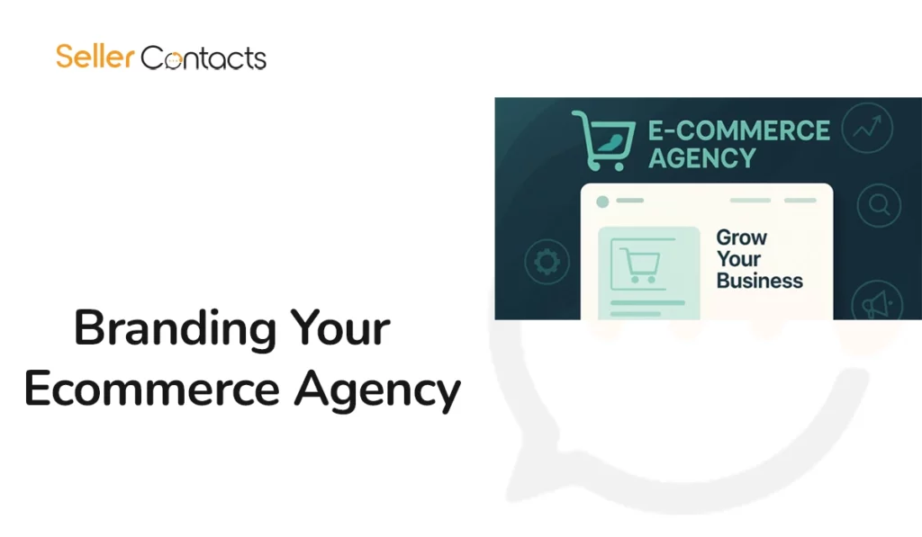 Branding Your Ecommerce Agency